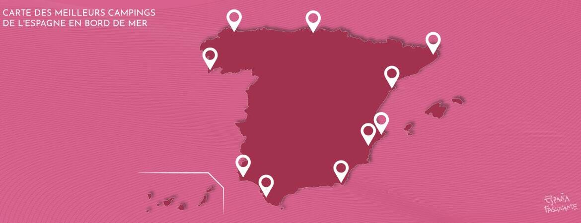 Carte des meilleurs campings de l'Espagne en bord de mer